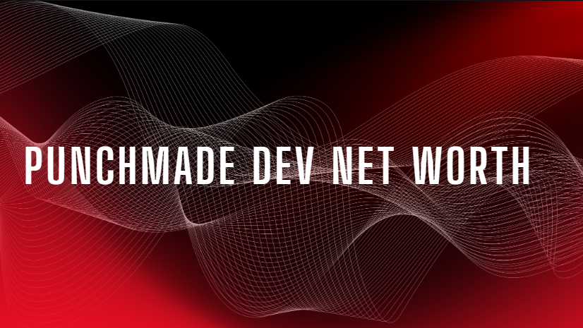 Punchmade Dev net worth